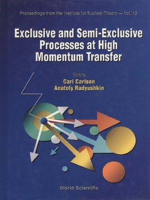 cover image of Exclusive & Semi-exclusive Processes At High Momentum Transfer